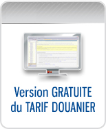 VERSION GRATUITE du Tarif Douanier